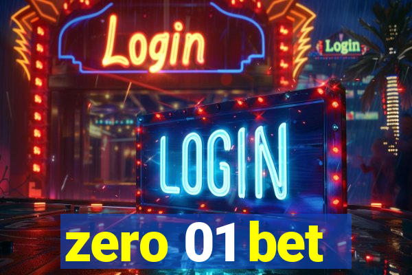 zero 01 bet